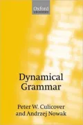 Dynamical Grammar: Minimalism, Acquisition, and Change Foundations of Syntax II
