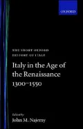 Italy in the Age of the Renaissance, 1300-1550 (The Short Oxford History of Italy Series)
