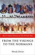 From the Vikings to the Normans: Short Oxford History of The British Isles