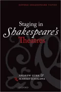 Staging in Shakespeare's Theatres