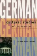 German Cultural Studies : An Introduction