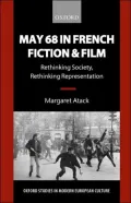 May '68 in French Fiction and Film: Rethinking Society, Rethinking Representation