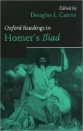 Oxford Readings in Homer's Iliad