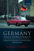 Germany Since World War II: From Occupation to Unification and Beyond
