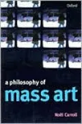 A Philosophy of Mass Art