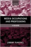 Media Occupations and Professions: A Reader