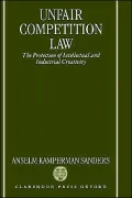 Unfair Competition Law: The Protection of Intellectual and Industrial Creativity