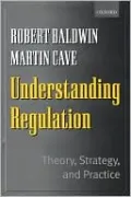 Understanding Regulation: Theory, Strategy, and Practice