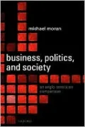 Business, Politics, and Society: An Anglo-American Comparison