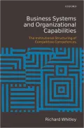 Business Systems and Organizational Capabilities: The Institutional Structuring of Competitive Competences