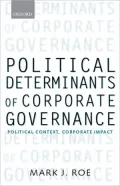 Political Determinants of Corporate Governance: Political Context, Corporate Impact