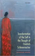 Transformation of the Self in the Thought of Schleiermacher