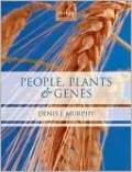 People, Plants and Genes: The Story of Crops and Humanity