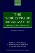The World Trade Organization: Law, Practice, and Policy