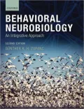 Behavioral Neurobiology: An Integrative Approach - 2nd Edition