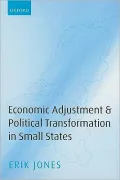 Economic Adjustment and Political Transformation in Small States