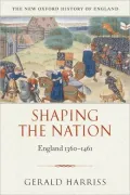 Shaping the Nation: England 1360-1461