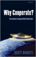 Why Cooperate?: Understanding Global Public Goods