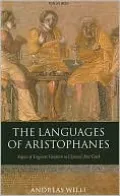The Languages of Aristophanes: Aspects of Linguistic Variation in Classical Attic Greek