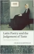 Latin Poetry and the Judgement of Taste: An Essay in Aesthetics