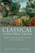 Classical Constructions: Papers in Memory of Don Fowler, Classicist and Epicurean