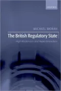 The British Regulatory State: High Modernism and Hyper-Innovation
