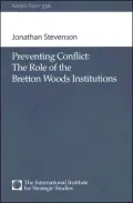 Preventing Conflict: The Role of the Bretton Woods Institutions