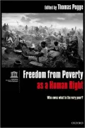 Freedom from Poverty as a Human Right: Who Owes What to the Very Poor?