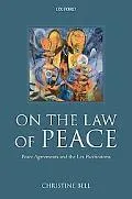 On the Law of Peace Legal Aspects of Peace Agreements
