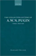 The Collected Letters of A. W. N. Pugin : Volume 3: 1846-1848
