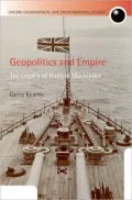 Geopolitics and Empire: The Legacy of Halford Mackinder