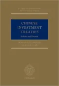 Chinese Investment Treaties: Policies and Practice