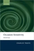 Occasion-Sensitivity: Selected Essays