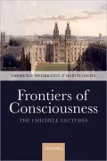Frontiers of Consciousness: The Chichele Lectures