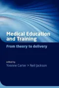Medical Education and Training: From theory to Delivery