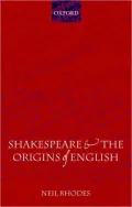 Shakespeare and the Origins of English