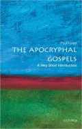 Apocryphal Gospels: A Very Short Introduction