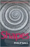 Shapes: Nature's Patterns: A Tapestry in Three Parts