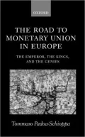 Road to Monetary Union in Europe: The Emperor, the Kings, and the Genies