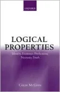 Logical Properties: Identity, Existence, Predication, Necessity, Truth