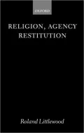Religion, Agency, Restitution