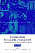 Implementing Sustainable Development: Strategies and Initiatives in High Consumption Societies