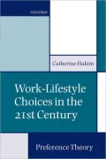 Work-Lifestyle Choices in the 21st Century: Preference Theory