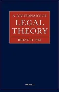A Dictionary of Legal Theory