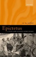 Epictetus : A Stoic and Socratic Guide to Life