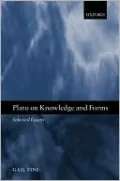 Plato on Knowledge and Forms: Selected Essays