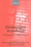 Phonological Knowledge: Conceptual and Empirical Issues