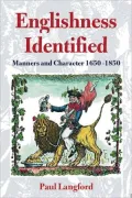 Englishness Identified: Manners and Character, 1650-1850