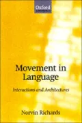 Movement in Language: Interactions and Architectures