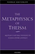 The Metaphysics of Theism: Aquinas's Natural Theology in Summa Contra Gentiles I